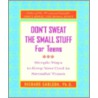 Don't Sweat the Small Stuff for Teens Journal door Richard Carlson