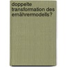 Doppelte Transformation des Ernährermodells? door Elisabeth Reichart