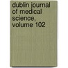 Dublin Journal of Medical Science, Volume 102 door Springerlink