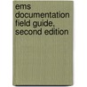 Ems Documentation Field Guide, Second Edition door Ronald Milewski