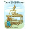 Early American Crafts And Trade Coloring Book door Peter F. Copeland