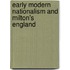 Early Modern Nationalism And Milton's England