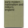 Early Modern Nationalism And Milton's England door Paul Stevens