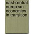 East-Central European Economies In Transition