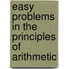 Easy Problems In The Principles Of Arithmetic door Elizabeth T. Mills