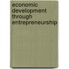 Economic Development Through Entrepreneurship door J. Butler