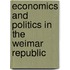 Economics And Politics In The Weimar Republic