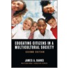 Educating Citizens in a Multicultural Society door James A. Banks