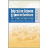 Education Reform And The Quest For Excellence by Paul Ho
