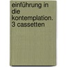 Einführung in die Kontemplation. 3 Cassetten door Willigis Jäger
