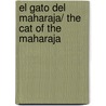 El Gato Del Maharaja/ The Cat of the Maharaja door Christian Jolibois