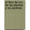 El Libro de Oro de Las Plantas y Los Jardines door Jose Menendez