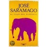 El Viaje del Elefante = An Elephant's Journey door José Saramago