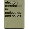 Electron Correlations in Molecules and Solids by Peter Fulde