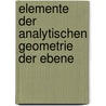 Elemente Der Analytischen Geometrie Der Ebene door Ferdinand Joachimsthal