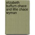 Elizabeth Buffum Chace And Lillie Chace Wyman