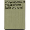 Encyclopedia Of Visual Effects [with Dvd Rom] door Damian Allen