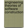 Engineering Theories Of Software Construction by Unknown