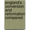 England's Conversion And Reformation Compared door Robert Manning