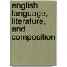 English Language, Literature, and Composition door Onbekend