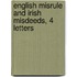 English Misrule And Irish Misdeeds, 4 Letters