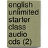 English Unlimited Starter Class Audio Cds (2)