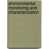 Environmental Monitoring And Characterization door Janick Artiola