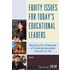 Equity Issues For Today's Educational Leaders