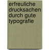 Erfreuliche Drucksachen durch gute Typografie by Jan Tschichold