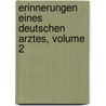 Erinnerungen Eines Deutschen Arztes, Volume 2 door Georg Friedrich Louis Stromeyer