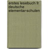Erstes Lesebuch Fr Deutsche Elementar-Schulen door P. Engelmann