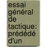 Essai Général De Tactique: Prédédé D'Un