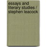 Essays And Literary Studies / Stephen Leacock door Stephen Leacock
