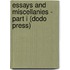 Essays And Miscellanies - Part I (Dodo Press)