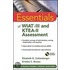 Essentials Of Wiat-Iii And Ktea-Ii Assessment