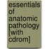 Essentials Of Anatomic Pathology [with Cdrom]