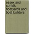 Essex And Suffolk Boatyards And Boat Builders