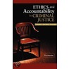 Ethics And Accountability In Criminal Justice door Tim Prenzler