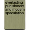 Everlasting Punishment and Modern Speculation door William Reid