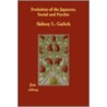 Evolution Of The Japanese, Social And Psychic by Sidney L. Gulick