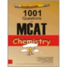 Examkrackers 1001 Questions In Mcat Chemistry by Scott Calvin