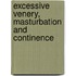 Excessive Venery, Masturbation and Continence