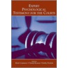 Expert Psychological Testimony For The Courts door Daniel A. Krauss