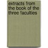Extracts From The Book Of The Three Faculties