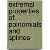 Extremal Properties Of Polnomials And Splines door Nikolai Pavlovich Korneichuk