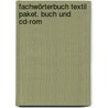 Fachwörterbuch Textil Paket. Buch Und Cd-rom by Fiona Bartholomew