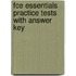 Fce Essentials Practice Tests With Answer Key