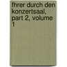 Fhrer Durch Den Konzertsaal, Part 2, Volume 1 by Hermann Kretzschmar