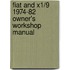 Fiat And X1/9 1974-82 Owner's Workshop Manual