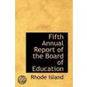 Fifth Annual Report Of The Board Of Education door Rhode Island